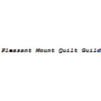 Pleasant Mount Quilt Guild in Pleasant Mount